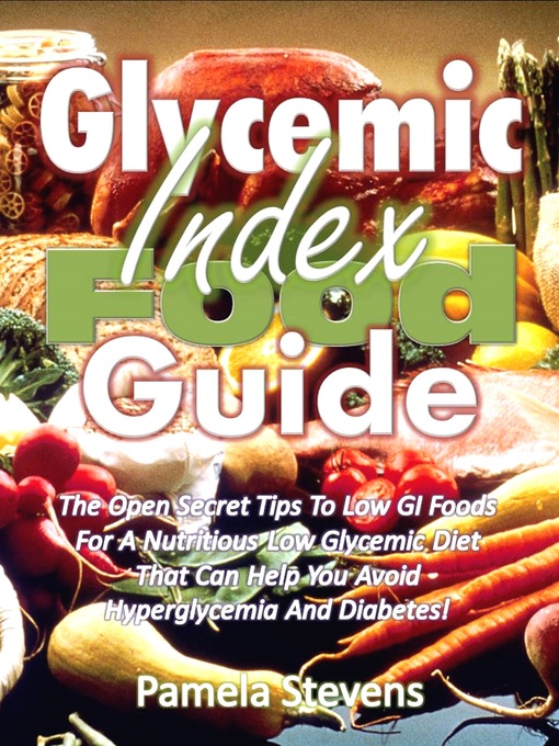Title details for Glycemic Index Food Guide by Pamela Stevens - Available
